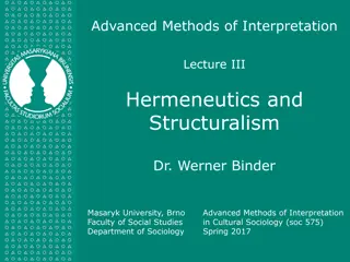 Advanced Methods of Interpretation: Hermeneutics and Structuralism Lecture at Masaryk University