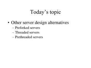 Server Design Alternatives - A Comprehensive Overview