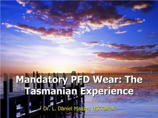 Mandatory PFD Wear: The Tasmanian Experience Presentation Overview