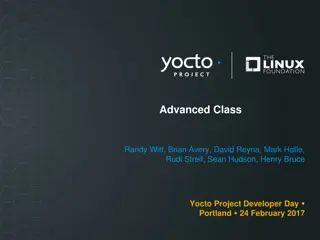 Yocto Project Developer Day - Advanced Class Summary