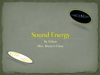 Sound Energy by Ethan, Mrs. Mann's Class