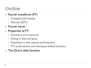 Fourier Transforms and Properties