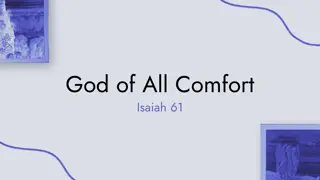 God of All Comfort: Isaiah 61 - Transformation, Proclamation, Adoration