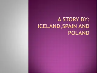 A Story by Iceland, Spain, and Poland