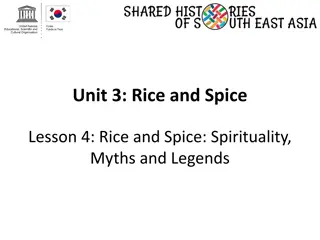 Rice and Spice: Exploring Spirituality, Myths, and Legends