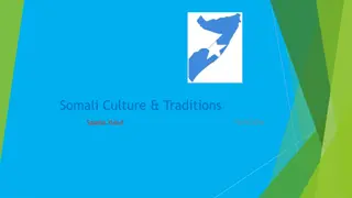 Discovering Somali Culture and Traditions: A Glimpse into the Rich Heritage of Somalia