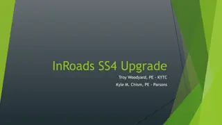 InRoads SS4 Upgrade Overview