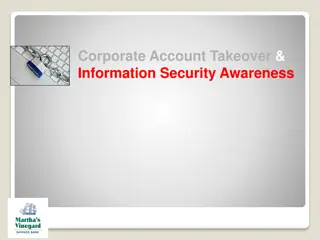 Corporate Account Takeover & Information Security Awareness