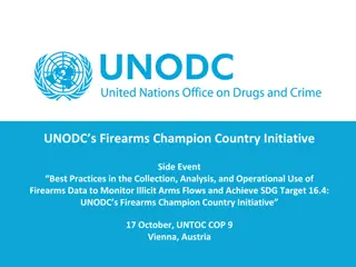 UNODC Firearms Champion Country Initiative for Combatting Illicit Arms Trafficking