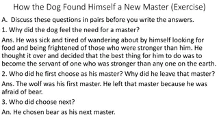 The Dog's Journey to Find the Strongest Master