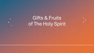 The Gifts and Fruits of the Holy Spirit