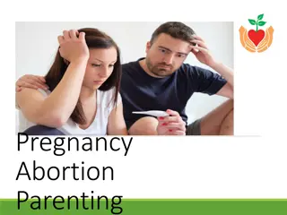 Understanding Pregnancy, Abortion, and Parenting: Important Information