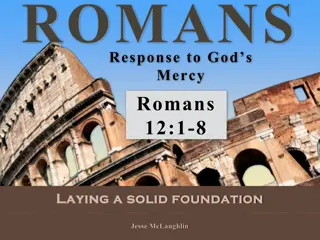 Responding to God's Mercy: Romans 12:1-8 - Transforming Lives through Worship and Sacrifice