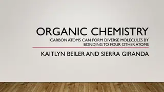 Organic Chemistry: Carbon Atoms and Molecular Diversity