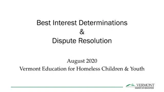 Best Interest Determinations & Dispute Resolution in Homeless Education