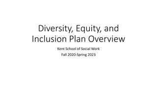 Diversity, Equity, and Inclusion Plan Overview for Kent School of Social Work 2020-2023