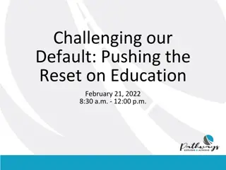 Challenging Our Default: Pushing the Reset on Education Panel Discussion Highlights