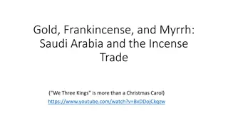 The Fascinating World of Gold, Frankincense, and Myrrh Trade