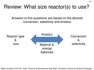 Reactor Sizing: Conversion, Selectivity, and Kinetics Overview