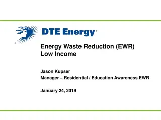 Energy Waste Reduction (EWR) Low Income Program Overview