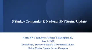 Update on Yankee Companies and National SNF Status