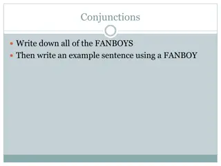 Conjunctions: FANBOYS and Complex Sentences