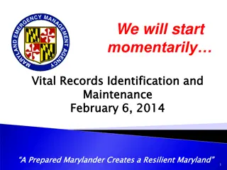 Vital Records Identification and Maintenance Presentation Overview