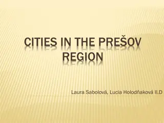 Discovering Towns in the Prešov Region of Slovakia