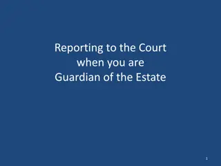 Responsibilities and Procedures of a Guardian of the Estate