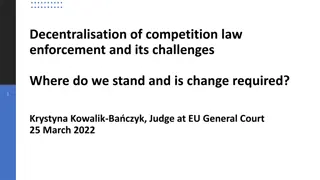 Challenges in Decentralisation of Competition Law Enforcement