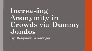 Enhancing Crowd Anonymity with Dummy Jondos