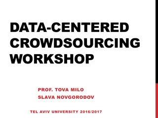 Data-Centered Crowdsourcing Workshop with Prof. Tova Milo and Slava Novgorodov