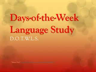 Days-of-the-Week Language Study (D.O.T.W.L.S.)