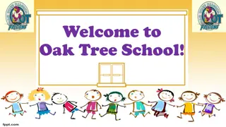 Oak Tree School - Important Information and Summer Review