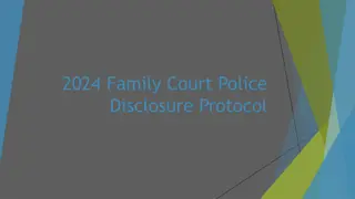 Enhanced Family Court Police Disclosure Protocol for 2024