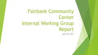 Fairbank Community Center Working Group Report Overview