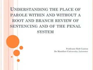 The Place of Parole: A Review of Sentencing and the Penal System