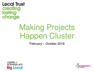 Big Local Learning Clusters: Making Projects Happen