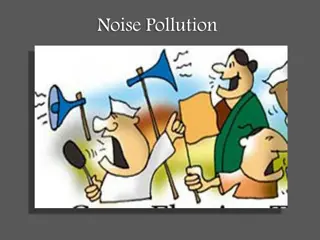 Noise Pollution: Sources, Terminology, and Measurement