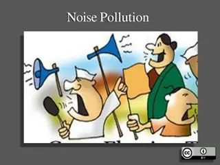 Noise Pollution and Mechanism of Hearing