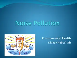 The Impact of Noise Pollution on Health and Environment