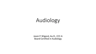 Comprehensive Overview of Audiology Practice and Scope