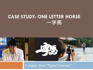 Digital Commons: A Case Study of One Letter Horse