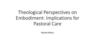 Theological Perspectives on Embodiment: Implications for Pastoral Care