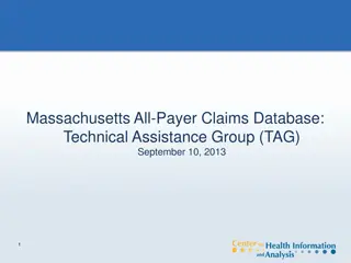 Massachusetts All-Payer Claims Database Technical Assistance Group Update