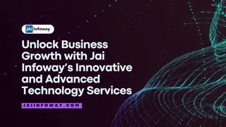 Unlock Business Growth with Jai Infoway’s Innovative and Advanced Technology Services