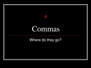 Mastering the Art of Commas: Where Do They Belong?