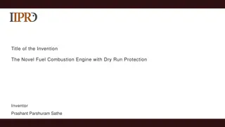 Novel Fuel Combustion Engine with Dry Run Protection