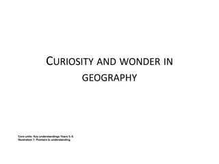 Fostering Curiosity and Wonder in Geography Education