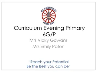 Primary 6G/P Curriculum Overview with Mrs. Vicky Gowans & Mrs. Emily Paton